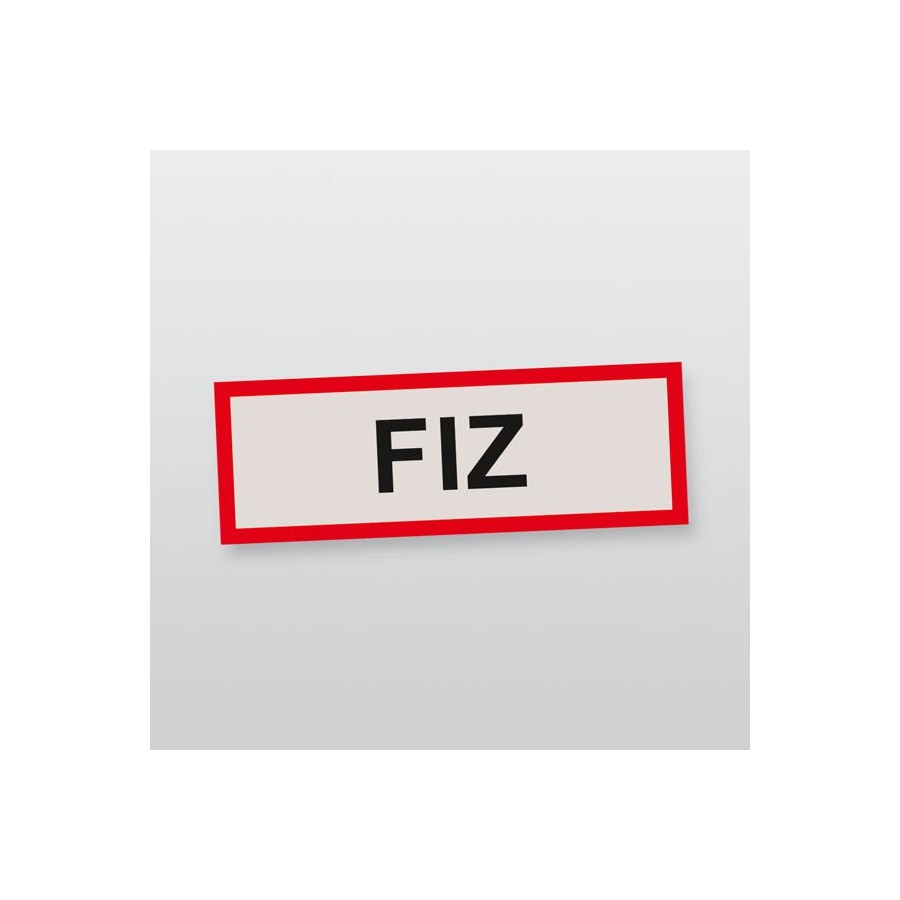 Schild FIZ Schild FIZ